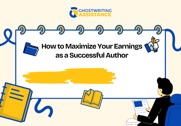 How to Maximize Your Earnings as a Successful Author