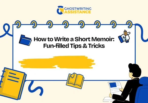 How to Write a Short Memoir Fun-filled Tips & Tricks